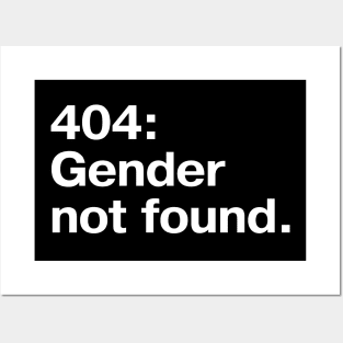 404: Gender not found. Posters and Art